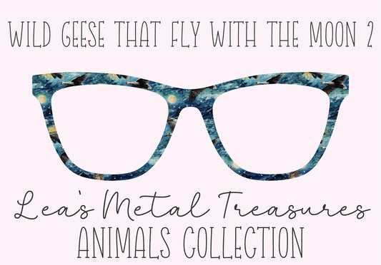 WILD GEESE THAT FLY WITH THE MOON 2 Eyewear Frame Toppers COMES WITH MAGNETS