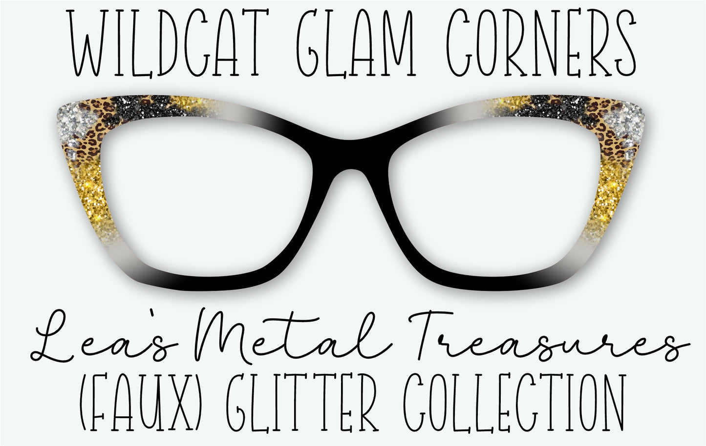 WILDCAT GLAM CORNERS Eyewear Frame Toppers • FEBRUARY 2026 TOPPER OF THE MONTH