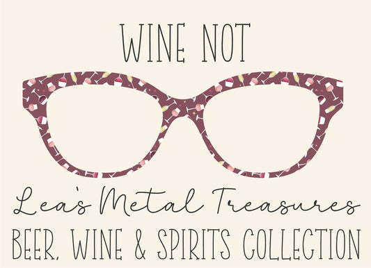 WINE NOT Eyewear Frame Toppers COMES WITH MAGNETS
