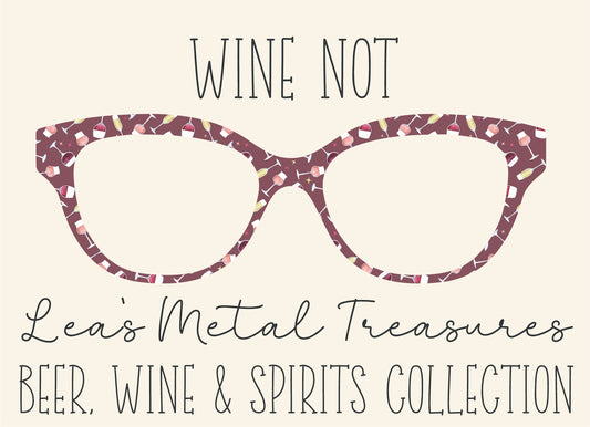 WINE NOT Eyewear Frame Toppers COMES WITH MAGNETS