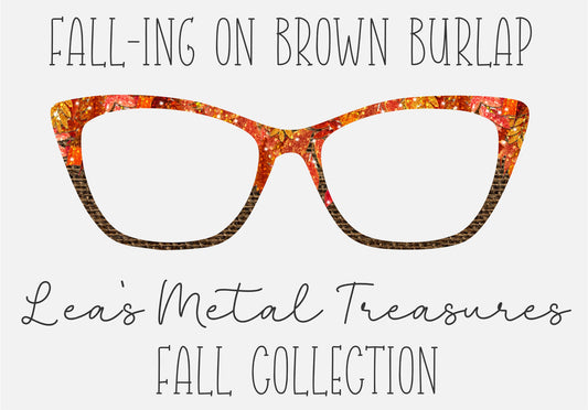 Fall-ing on Brown Burlap Eyewear Toppers