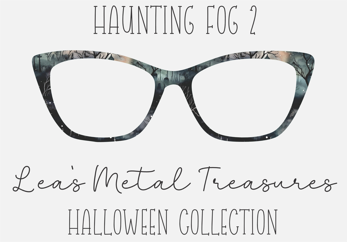 Haunting Fog 2 Eyewear Frame Toppers COMES WITH MAGNETS