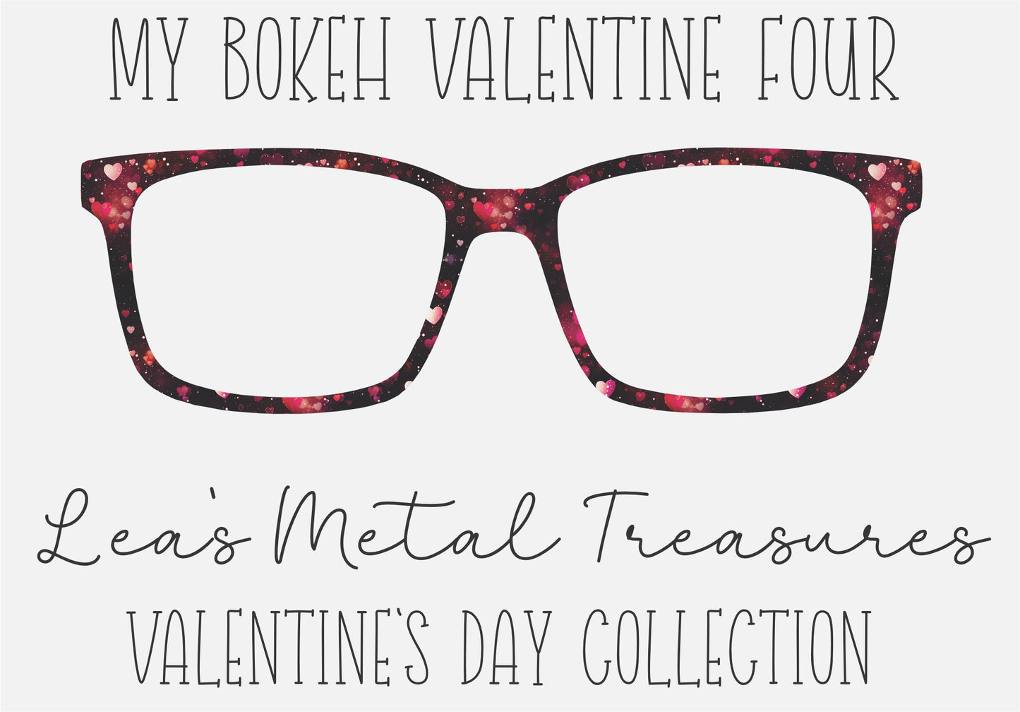 My Bokeh Valentine Four Eyewear Printed Magnetic Eyeglasses Topper