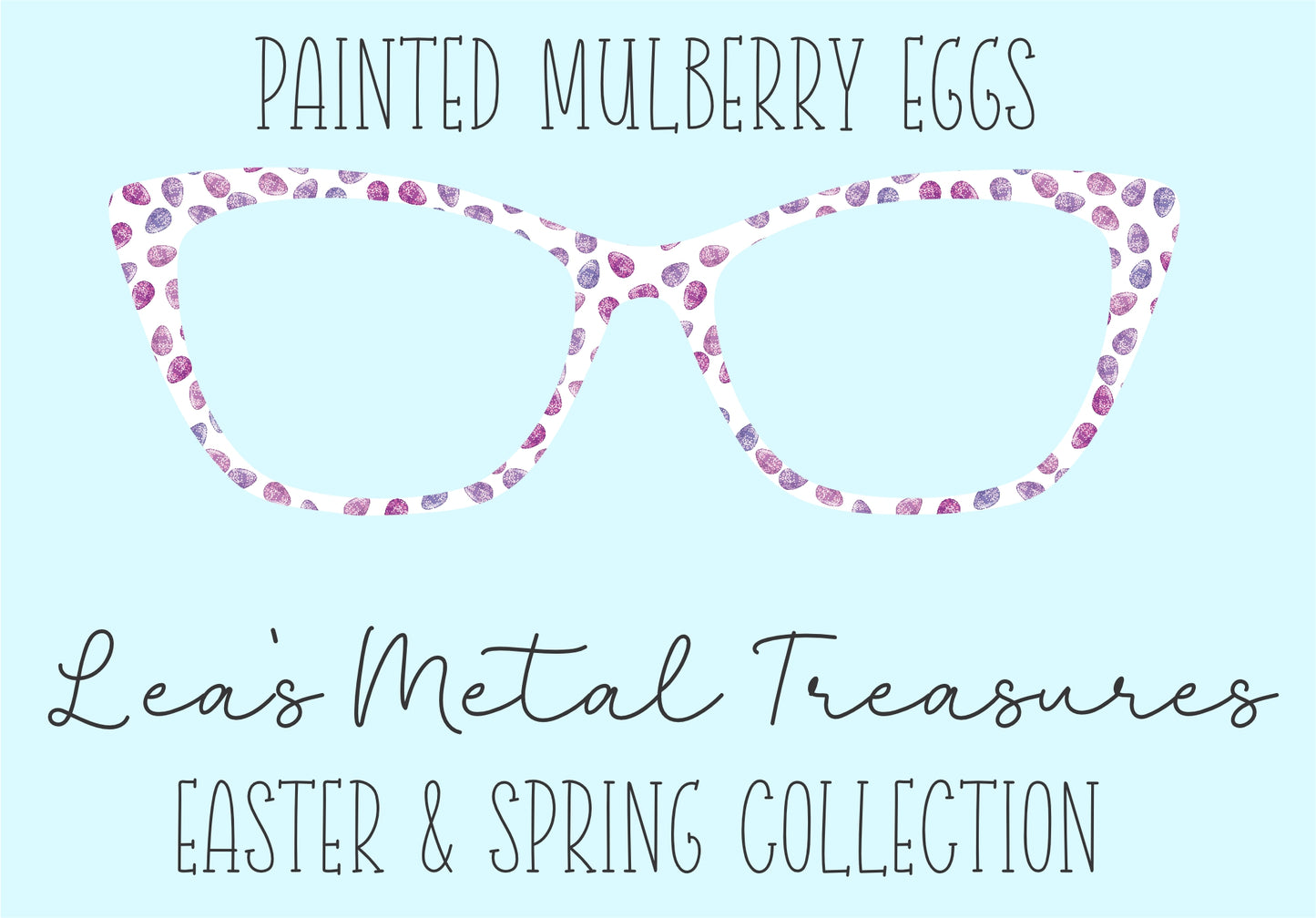 Painted Mulberry Eggs • Magnetic Eyeglasses Toppers