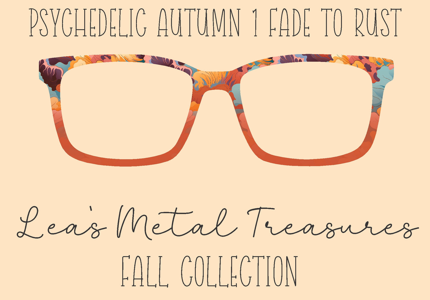 Psychedelic Autumn 1 to Rust Eyewear Frame Toppers
