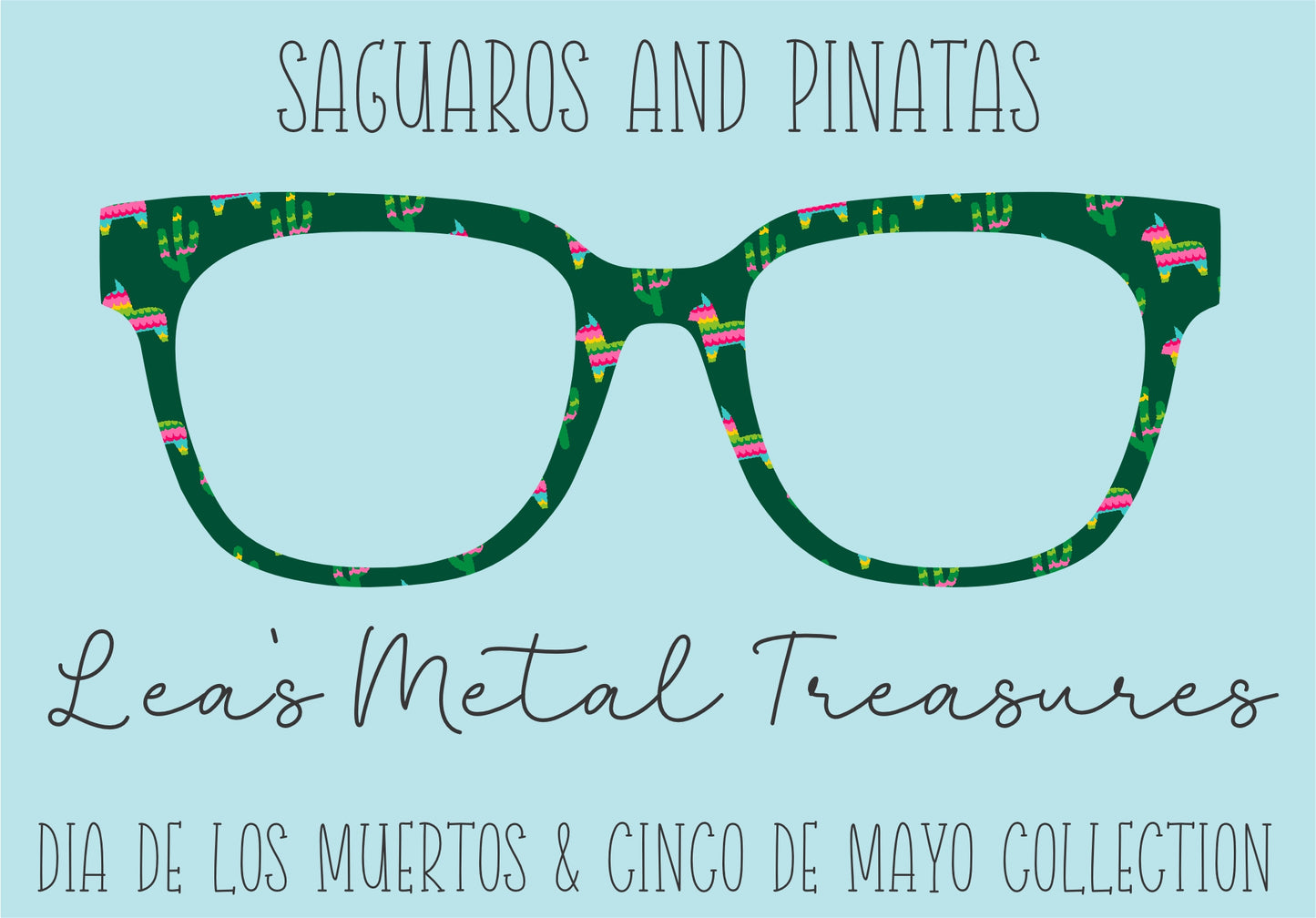 Saguaros and Pinatas Eyewear Frame Toppers COMES WITH MAGNETS