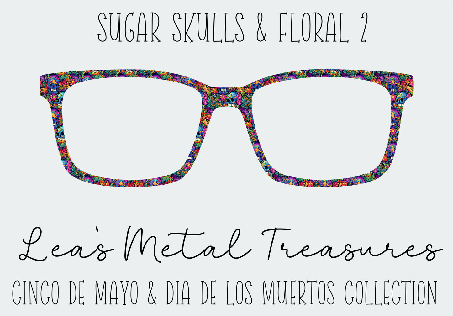 Sugar Skulls and Floral 2 Eyewear Frame Toppers