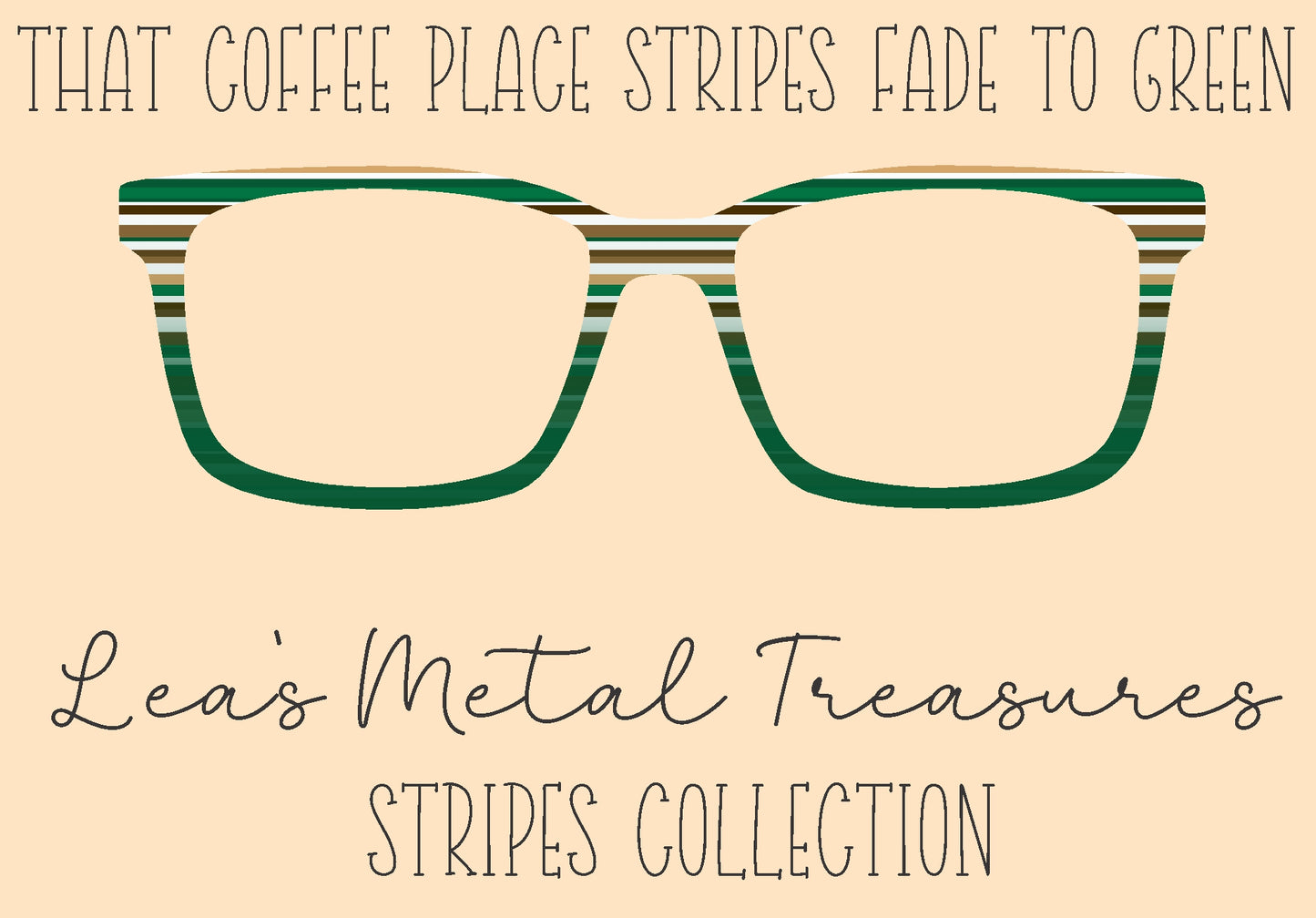 That Coffee Place Stripes Fade to Green Eyewear Frame Toppers