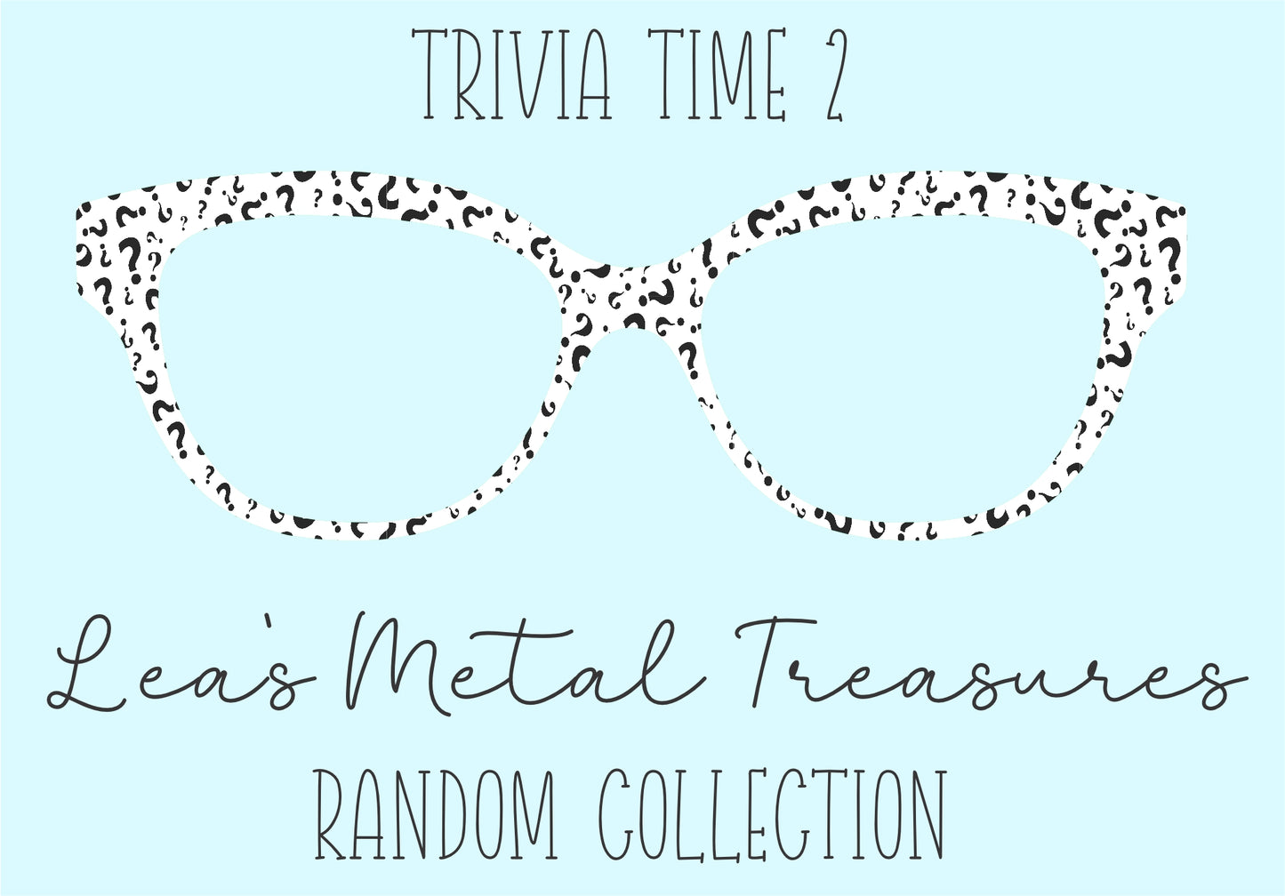 Trivia Time 2 • Magnetic Eyeglasses Toppers