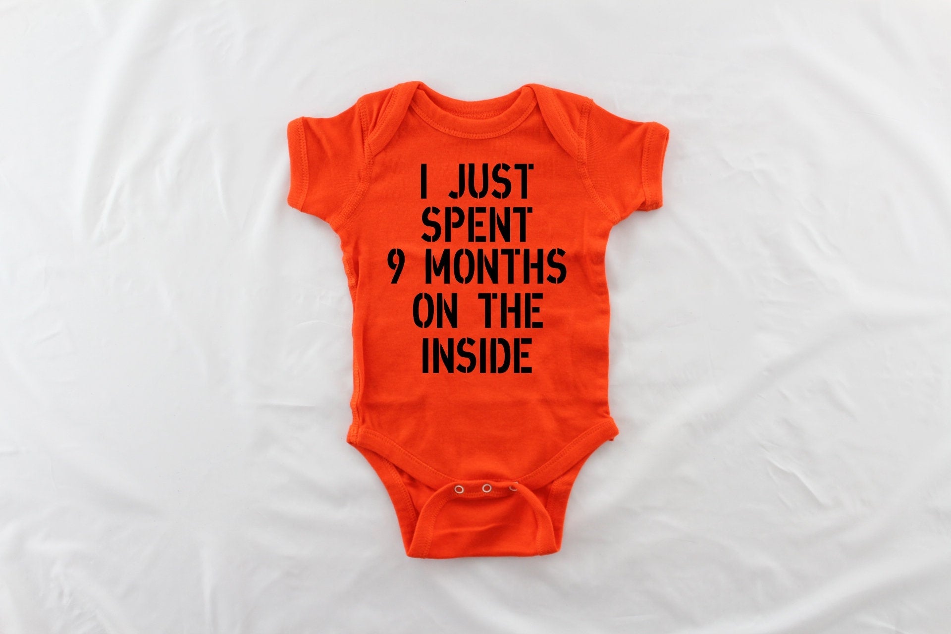 I shops just did 9 months on the inside baby onesie