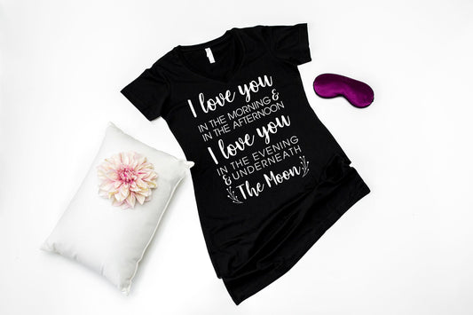 I Love You in The Morning V-neck Night Shirt - nighty - sleep shirt - long night shirt - women's pajamas - lounge shirt