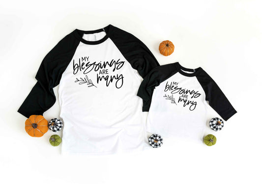 My Blessings are Many Raglan t-shirt - Thanksgiving Shirt - Adult and Kids SIzes