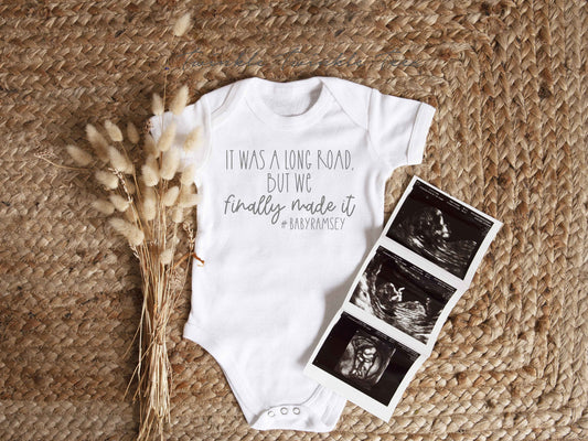 It was a Long Road but we finally made it personalized Infant Bodysuit - Newborn Coming Home Outfit - Baby Coming Home - baby announcement