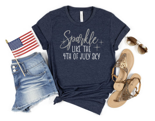 Sparkle Like the 4th of July Sky t-shirt • 4th of July Shirt