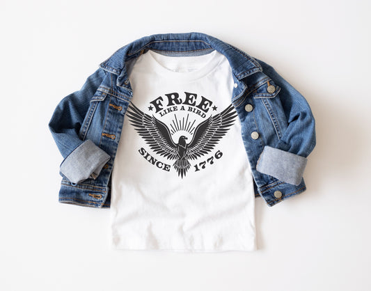 Free Like a Bird Since 1776 Shirt - Toddler 4th of July Shirt - Fourth of July Kids Shirt