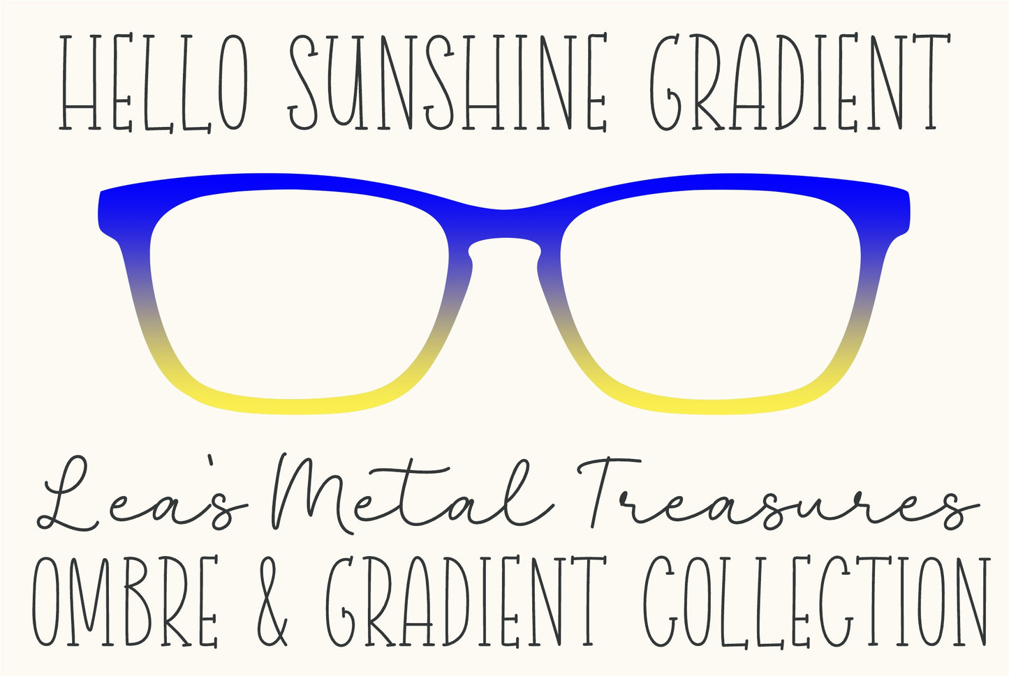 Hello Sunshine Gradient Eyewear Frame Toppers COMES WITH MAGNETS