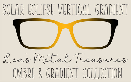 Solar eclipse vertical Gradient Eyewear Frame Toppers COMES WITH MAGNETS