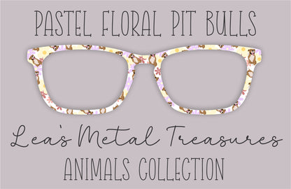 Pastel Floral Pit Bulls Eyewear Frame Toppers COMES WITH MAGNETS