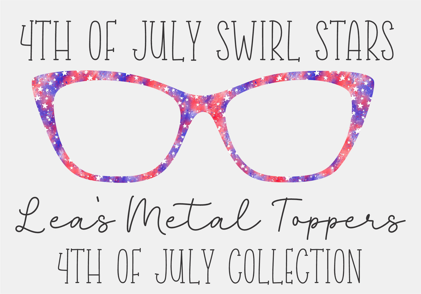 4TH OF JULY SWIRL STARS Eyewear Frame Toppers COMES WITH MAGNETS