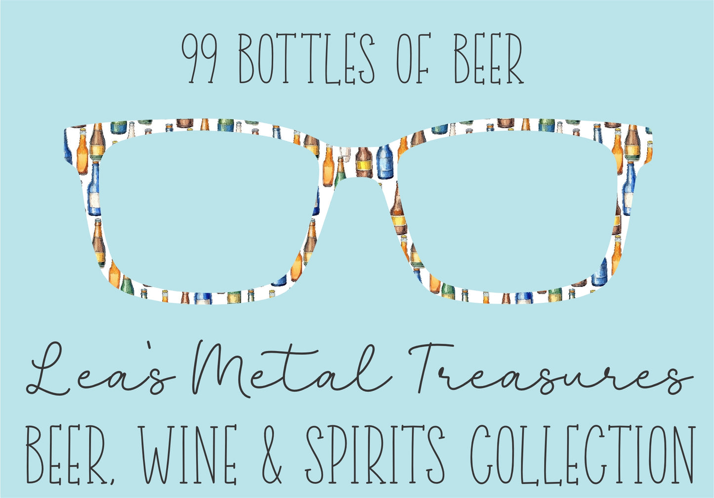99 BOTTLES OF BEER Eyewear Frame Toppers COMES WITH MAGNETS
