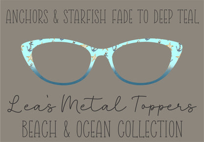 ANCHORS AND STARFISH FADE TO DEEP TEAL Eyewear Frame Toppers COMES WITH MAGNETS