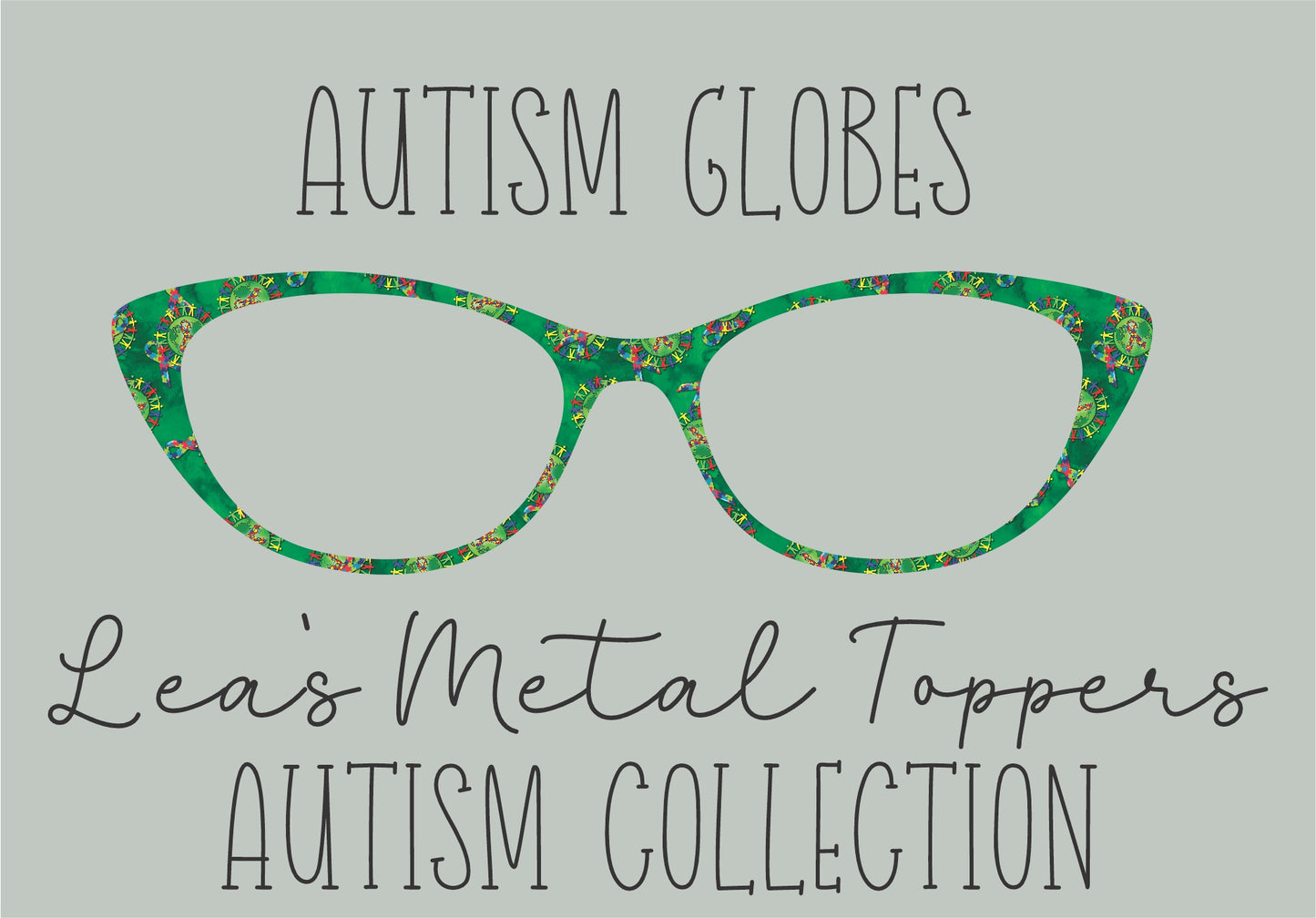 AUTISM GLOBES Eyewear Frame Toppers COMES WITH MAGNETS