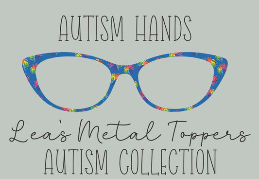 AUTISM HANDS Eyewear Frame Toppers COMES WITH MAGNETS