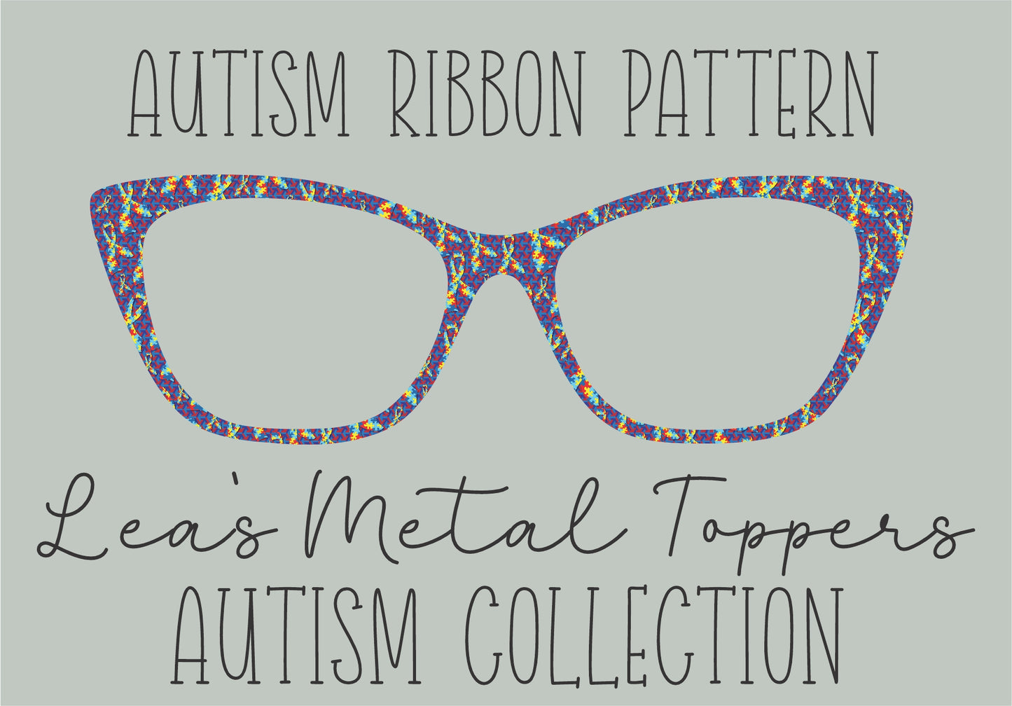 AUTISM RIBBON PATTERN Eyewear Frame Toppers COMES WITH MAGNETS