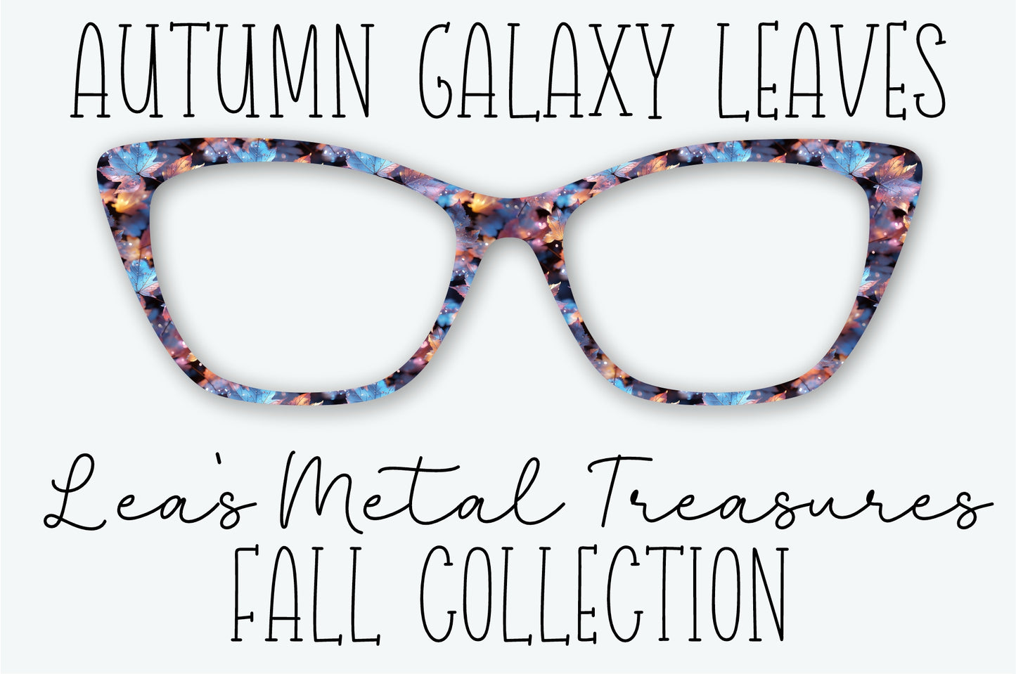 AUTUMN GALAXY LEAVES Eyewear Frame Toppers SEPTEMBER 2026 TOPPER OF THE MONTH