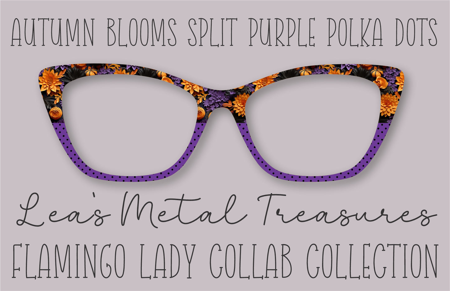 Autumn Blooms Split Purple Polka Dots Printed Magnetic Eyeglasses Topper • Flamingo Lady Collab Collection