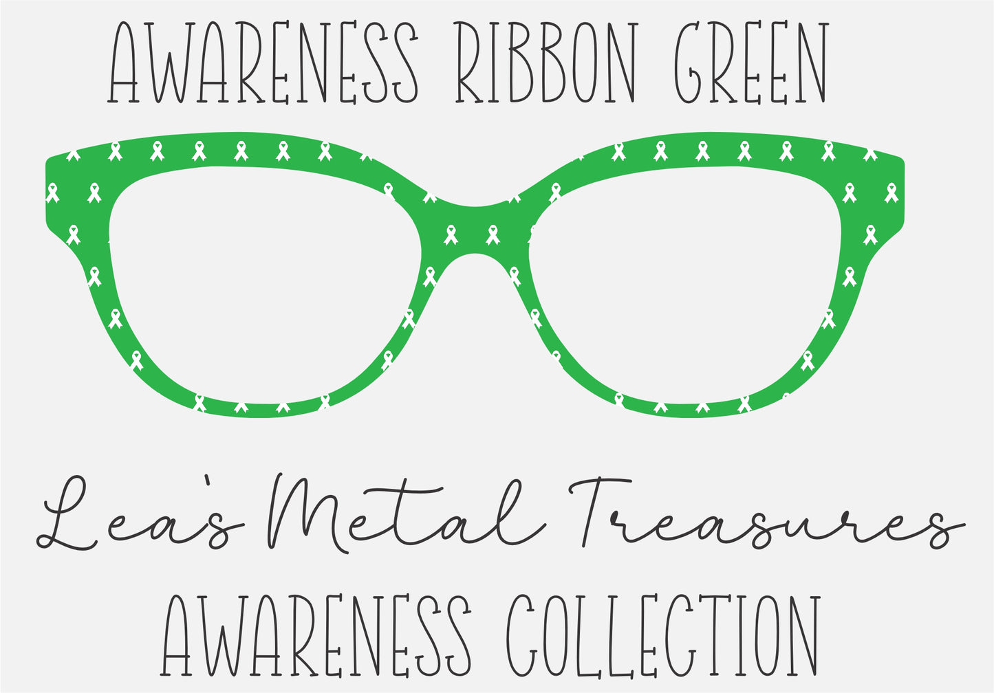 AWARENESS RIBBON GREEN Eyewear Frame Toppers COMES WITH MAGNETS