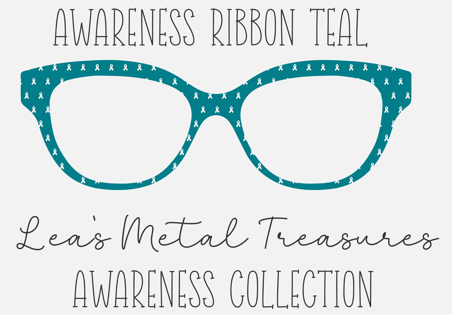 AWARENESS RIBBON TEAL Eyewear Frame Toppers COMES WITH MAGNETS