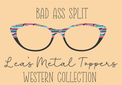 BAD ASS SPLIT Eyewear Frame Toppers COMES WITH MAGNETS