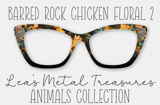 Barred Rock Chicken Floral 2 Eyewear Frame Toppers COMES WITH MAGNETS