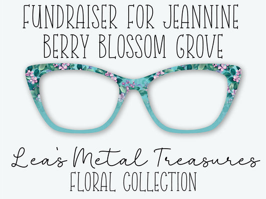 BERRY BLOSSOM GROVE Eyewear Frame Toppers • Fundraiser for Jeannine
