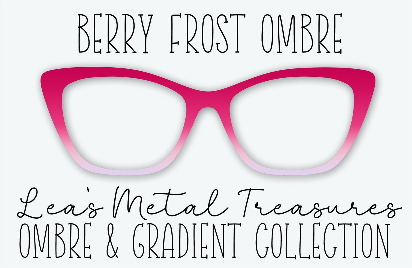 BERRY FROST OMBRE Eyewear Frame Toppers • MARCH 2026 TOPPER OF THE MONTH