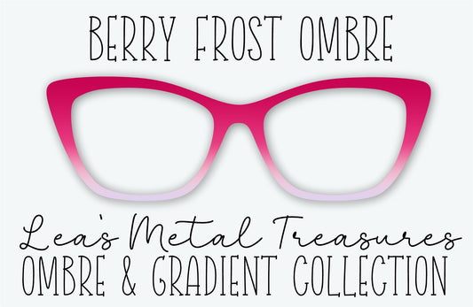 BERRY FROST OMBRE Eyewear Frame Toppers • MARCH 2026 TOPPER OF THE MONTH