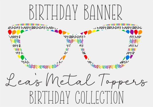 BIRTHDAY BANNER Eyewear Frame Toppers COMES WITH MAGNETS