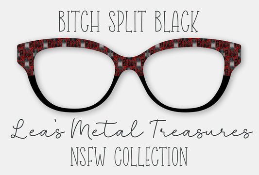 Bitch Split Black Eyewear Frame Toppers COMES WITH MAGNETS