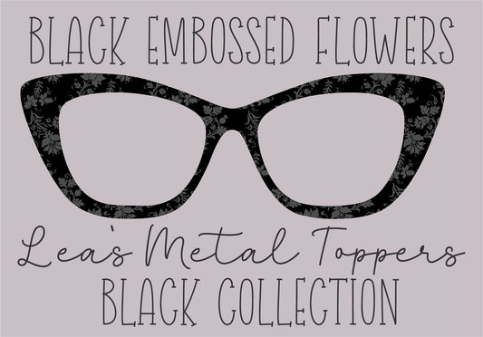 BLACK EMBOSSED FLOWERS Eyewear Frame Toppers COMES WITH MAGNETS