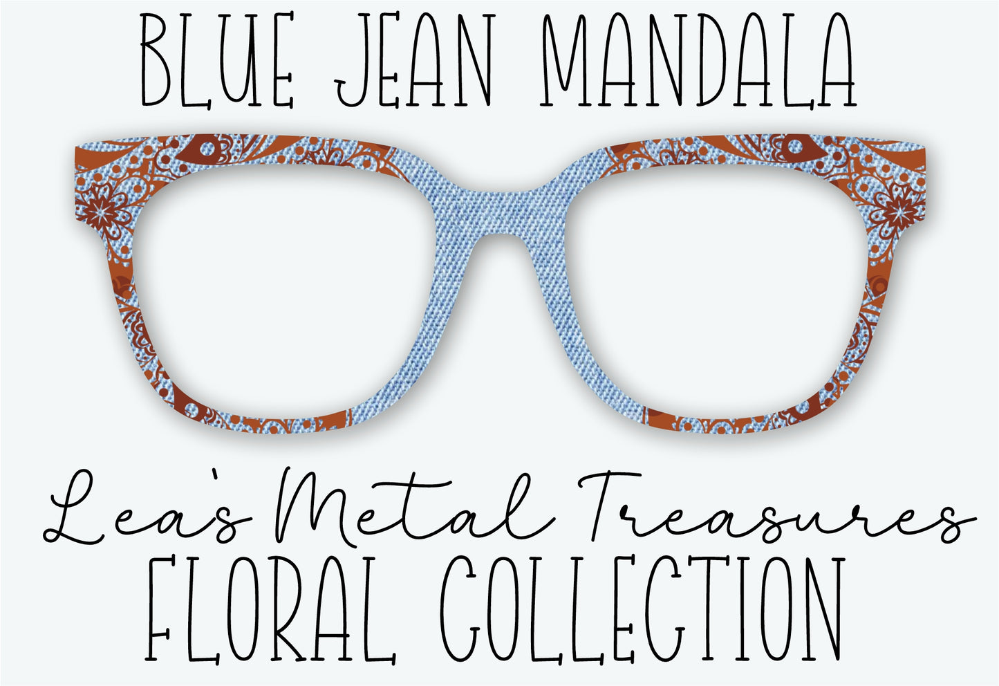 BLUE JEAN MANDALA Eyewear Frame Toppers SEPTEMBER 2026 TOPPER OF THE MONTH