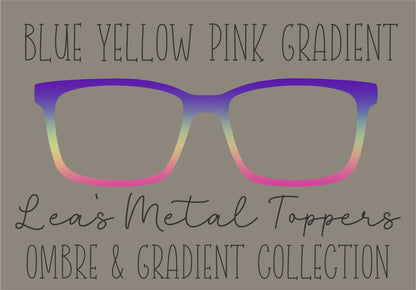 BLUE YELLOW PINK GRADIENT Eyewear Frame Toppers COMES WITH MAGNETS