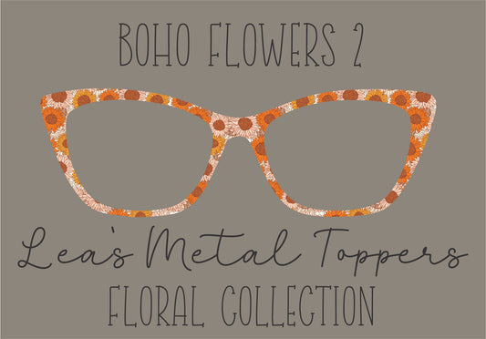 BOHO FLOWERS 2 Eyewear Frame Toppers COMES WITH MAGNETS