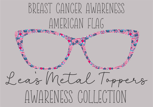BREAST CANCER AWARENESS AMERICAN FLAG Eyewear Frame Toppers COMES WITH MAGNETS