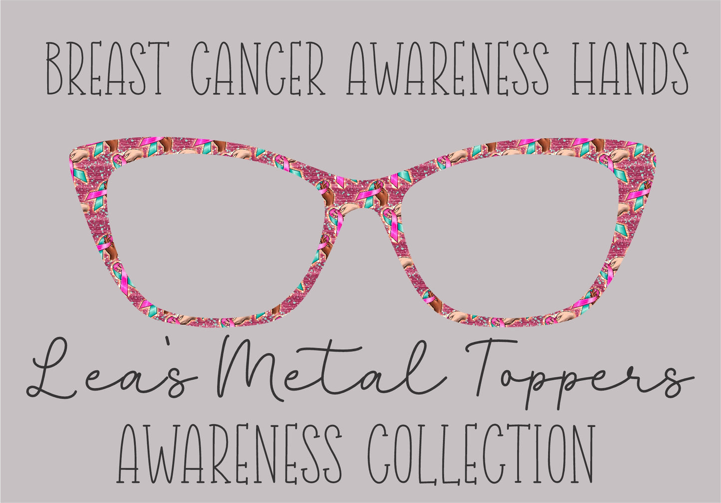 BREAST CANCER AWARENESS HANDS Eyewear Frame Toppers COMES WITH MAGNETS