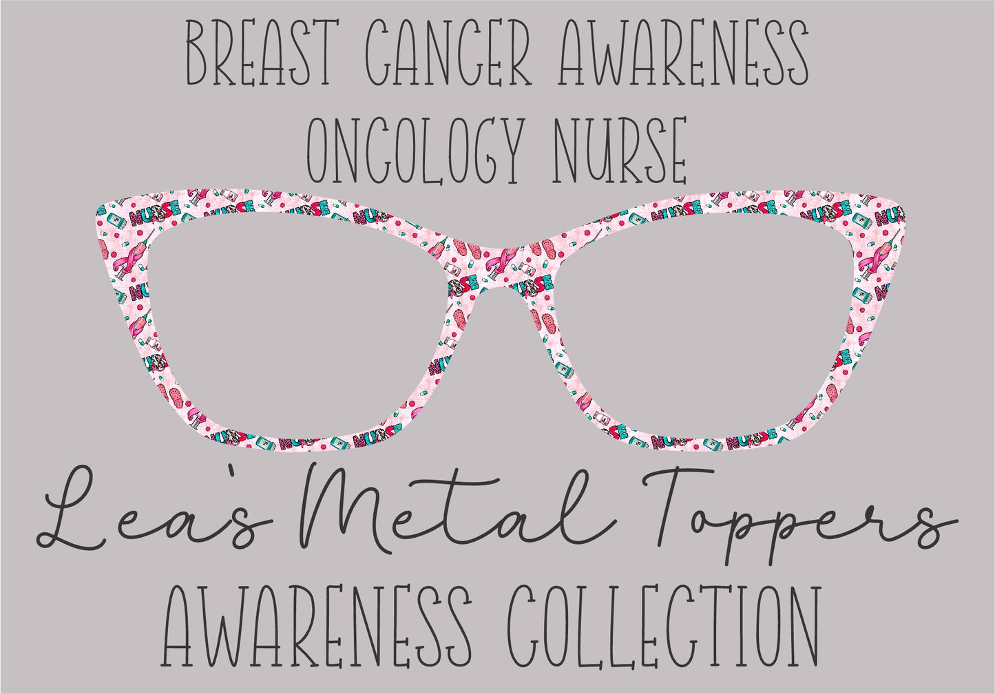 BREAST CANCER AWARENESS ONCOLOGY NURSE Eyewear Frame Toppers COMES WITH MAGNETS