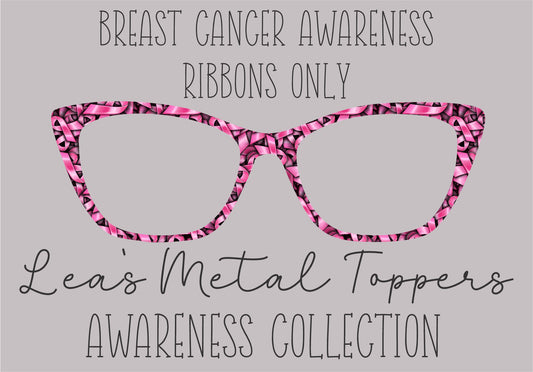 BREAST CANCER AWARENESS RIBBONS ONLY Eyewear Frame Toppers COMES WITH MAGNETS