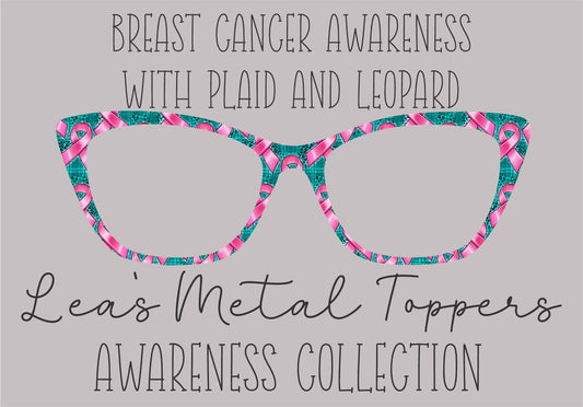 BREAST CANCER AWARENESS WITH PLAID AND LEOPARD Eyewear Frame Toppers COMES WITH MAGNETS