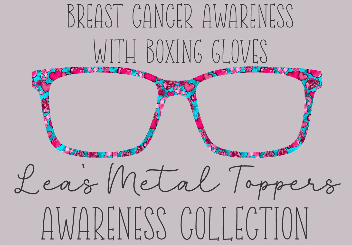 BREAST CANCER AWARENESS WITH BOXING GLOVES Eyewear Frame Toppers COMES WITH MAGNETS