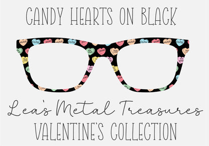 CANDY HEARTS ON BLACK Eyewear Frame Toppers COMES WITH MAGNETS